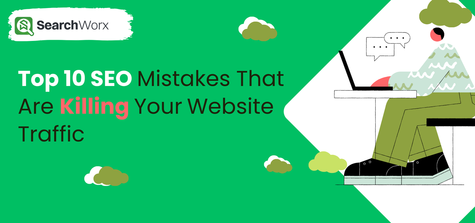 Top 10 SEO Mistakes That Are Killing Your Website Traffic